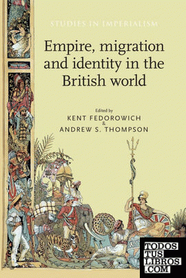 Empire, migration and identity in the British World