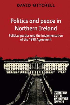 Politics and peace in Northern Ireland