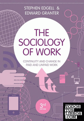 THE SOCIOLOGY OF WORK