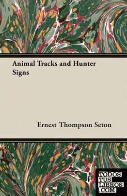 Animal Tracks and Hunter Signs