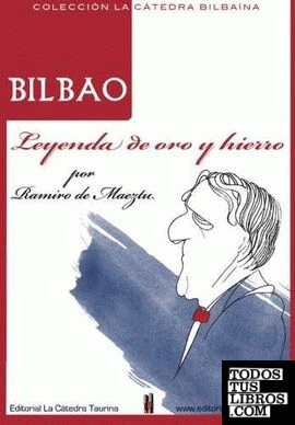 BILBAO LEYENDA DE ORO Y HIERRO