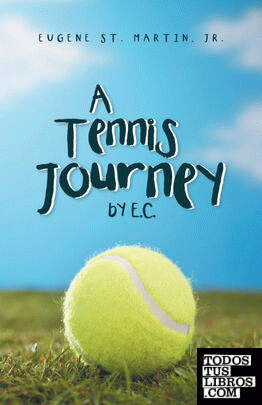 A Tennis Journey by E.C.