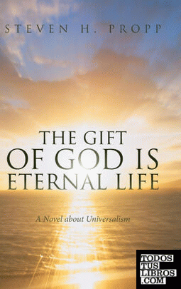 The Gift of God Is Eternal Life