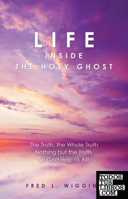 Life inside the Holy Ghost