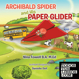 Archibald Spider and His Paper Glider