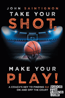 Take Your Shot, Make Your Play!
