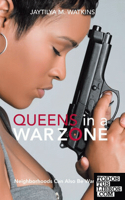 Queens in a War Zone