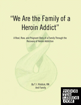 We Are the Family of a Heroin Addict