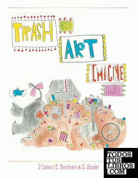 Trash Is Art