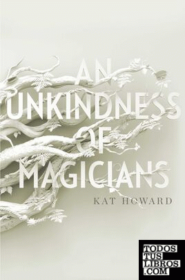 AN UNKINDNESS OF MAGICIANS