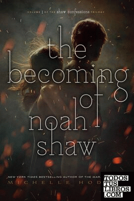 THE BECOMING OF NOAH SHAW