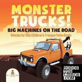 Monster Trucks! Big Machines on the Road - Vehicles for Kids | Childrens Transpo