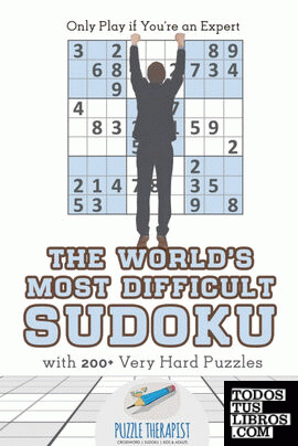 The Worlds Most Difficult Sudoku | Only Play if Youre an Expert | with 200+ Very