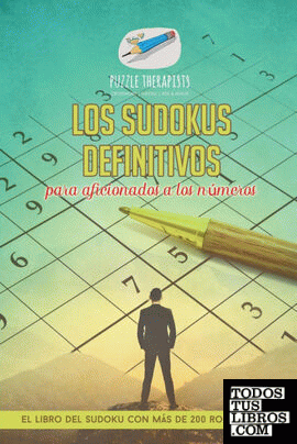 Los sudokus definitivos para aficionados a los números | El libro del sudoku con más de 200 rompecabezas