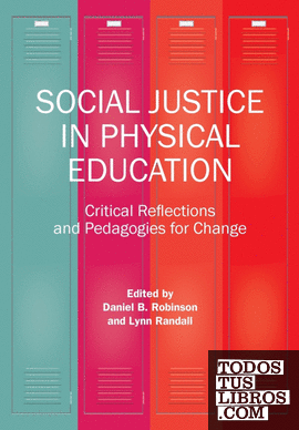 SOCIAL JUSTICE IN PHYSICAL EDUCATION