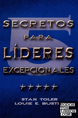 CINCO SECRETOS PARA LIDERES EXCEPIONALES (Spanish