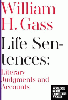 Life Sentences : Literary Judgments and Accounts