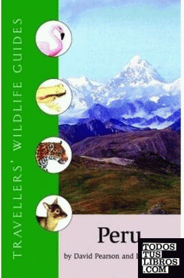 PERU (TRAVELLERS' WILDLIFE GUIDE)