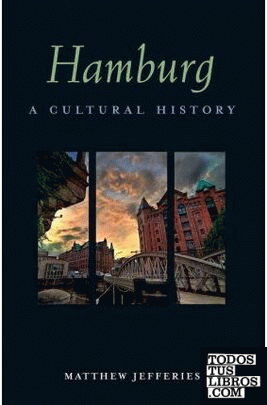 HAMBURG A CULTURAL HISTORY