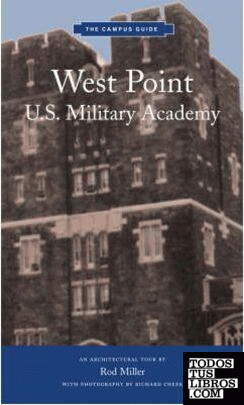 WEST POINT. U.S. MILITARY ACADEMY. THE CAMPUS GUIDE