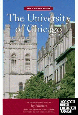 UNIVERSITY OF CHICAGO. THE CAMPUS GUIDE