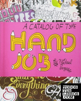 Mike Perry - Hand Job - A catalog of type