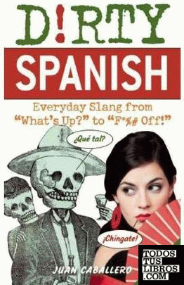 DIRTY SPANISH