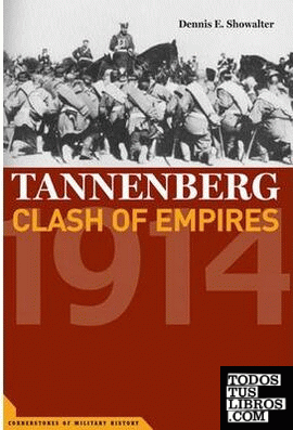 Tannenberg, Clash Of Empires