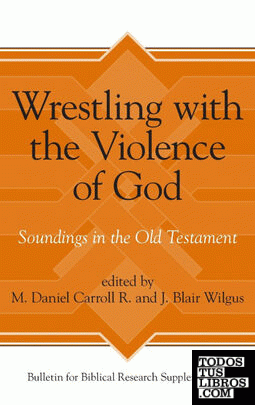 Wrestling with the Violence of God