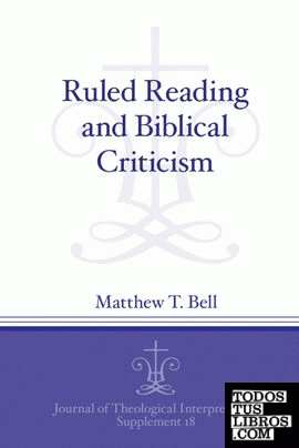 Ruled Reading and Biblical Criticism