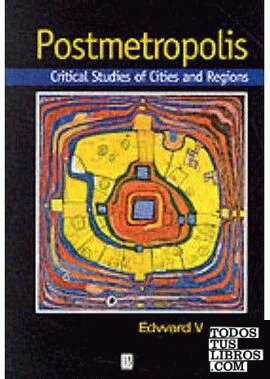 POSTMETROPOLIS: CRITICAL STUDIES OF CITIES AND REGIONS