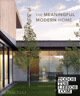The Meaningful Modern Home