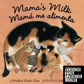 MAMA'S MILK/ MAMA ME ALIMENTA