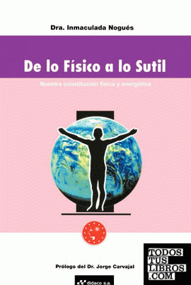 de Lo Fisico A Lo Sutil