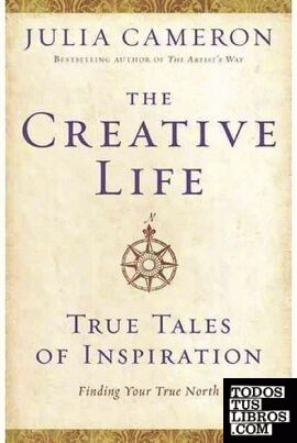 THE CREATIVE LIFE: TRUE TALES OF INSPIRATION
