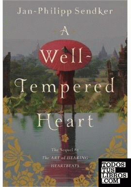 A WELL-TEMPERED HEART