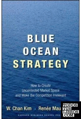 BLUE OCEAN STRATEGY.HARVARD BUSINESS PRESS