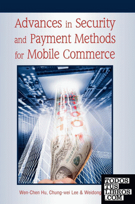 Advances in Security and Payment Methods for Mobile Commerce