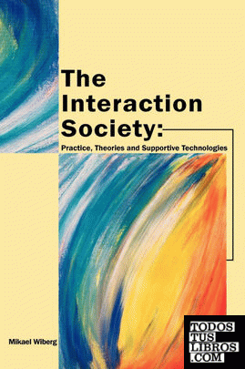 The Interaction Society