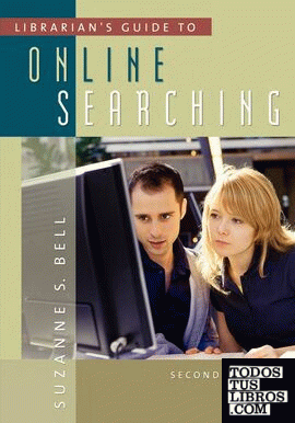 LIBRARIAN'S GUIDE TO ONLINE SEARCHING.2ª ED. 2009