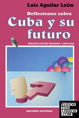 REFLEXIONES SOBRE CUBA Y SU FUTURO
