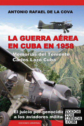 LA GUERRA AÉREA EN CUBA EN 1958.