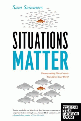 SITUATIONS MATTER