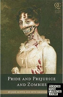 Pride and Prejudice and Zombies : The Classic Regency Romance