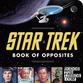 STAR TREK BOOK OF OPPOSITES