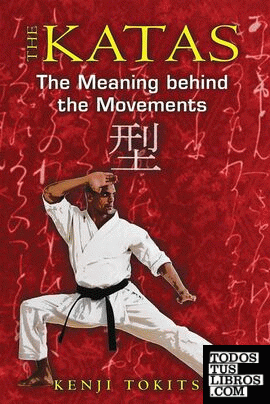 The Katas: The Meaning Behind the Movements