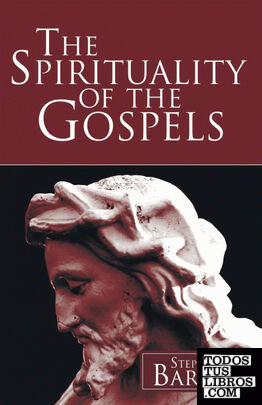 The Spirituality of the Gospels