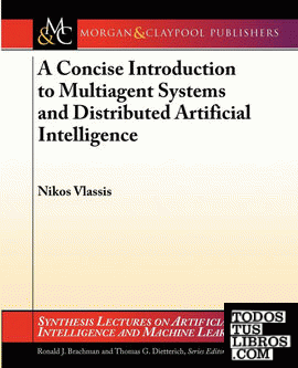 A Concise Introduction to Multiagent Systems and Distributed Artificial Intelligence