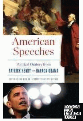 AMERICAN SPEECHES: POLITICAL ORATORY FROM PATRICK HENRY TO BARACK OBAMA (LIBRARY