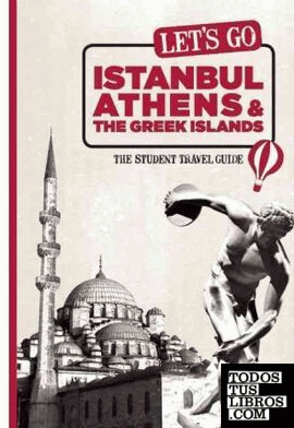 LET'S GO ISTANBUL, ATHENS & THE GREEK ISLANDS: THE STUDENT TRAVEL GUIDE